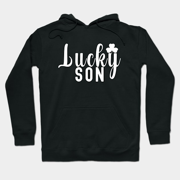 St Patrick's Day Gift For A Lucky Son Matching Family Design Hoodie by ExprezzDesigns